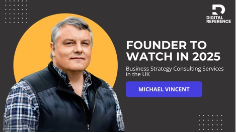 Founder to watch in 2025 Michael Vincent leading UK Business coach